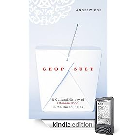 Chop Suey: A Cultural History of Chinese Food in the United States