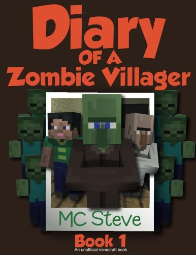 Diary of a Minecraft Zombie Villager Book 1: Infestation (An Unofficial Minecraft Diary Book) (Volume 1)
