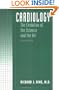 Cardiology: The Evolution of the Science and the Art  Second Edition