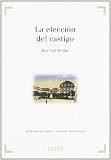La elección del castigo: Suspensión de la pena o 'probation versus prision'