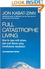 Full Catastrophe Living...