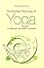 Spiritual Teachings of Yoga, The