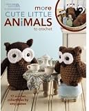 Leisure Arts More Cute Little Animals To Crochet