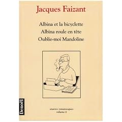 Albina et la bicyclette ;Albina roule en t�te ; Oublie-moi Mandoline