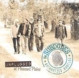 The Subdudes Unplugged At Pleasant Plains: The Authorized Bootleg