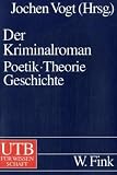 Der Kriminalroman: Poetik. Theorie. Geschichte (Uni-Taschenb�cher L)