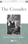 The Crusades: The Essential Readings