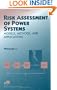 Risk Assessment Of Power Systems: Models, Methods, and Applications (IEEE Press Series on Power Engineering)