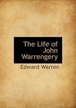 The Life of John Warrengery