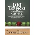 100 Top Picks for Homeschool Curriculum: Choosing the Right Curriculum and Approach for Your Child's Learning Style