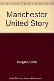 The Manchester United story