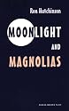 Moonlight and Magnolias (Oberon Modern Plays)