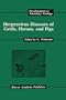 Herpesvirus Diseases of Cattle, Horses, and Pigs (Developments in Veterinary Virology)