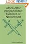 Africa After Independence: Realities of Nationhood