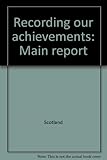 Recording our achievements : main report