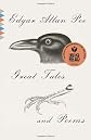 Great Tales and Poems of Edgar Allan Poe (21 Short Story Masterpieces plus 34 Narrative and Lyric Poems)