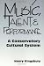 Search : Music, Talent & Performance A Conservatory Cultural System