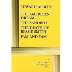 The American Dream, The Sandbox, The Death of Bessie Smith, Fam and Yam