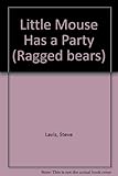 Little Mouse has a party
