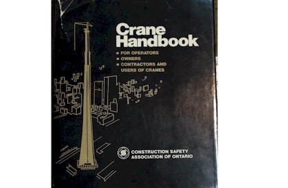 Crain Handbook, for Operators, Owners, Contractors and Users of Cranes.