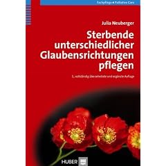 Sterbende unterschiedlicher Glaubensrichtungen pflegen