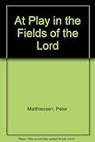 At play in the fields of the Lord