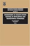 Innovations in health system finance in developing and transitional economies