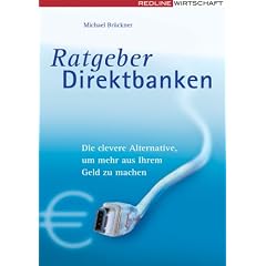 Ratgeber Direktbanken. Die clevere Alternative, um mehr aus Ihrem Geld zu machen