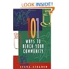 101 Ways to Reach Your Community (Designed for Influence Series)