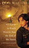 Its Easier to Reach Heaven Than the End of the Street: A Jerusalem Memoir