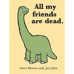 All My Friends Are Dead book  : gift idea book gifts humor