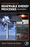 Fundamentals of Renewable Energy Processes, Second Edition