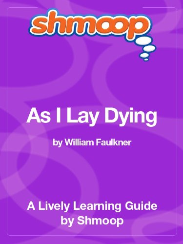 As I Lay Dying: Shmoop Study Guide