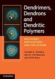 Dendrimers, Dendrons, and Dendritic Polymers: Discovery, Applications and the Future