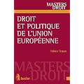 Droit et politique de l'Union europ�enne