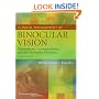 Clinical Management of Binocular Vision: Heterophoric, Accommodative, and Eye Movement Disorders