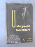 Underground adventure