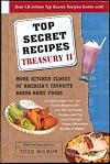 Top Secret Recipes Treasury II: More Kitchen Clones of America's Favorite Brand-Name Foods ; With Illustrations by the Author