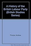 A history of the British Labour Party