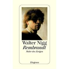 Rembrandt: Maler des Ewigen