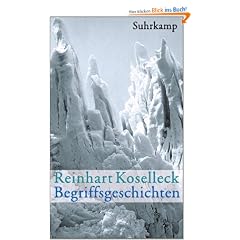Begriffsgeschichten: Studien zur Semantik und Pragmatik der politischen und sozialen Sprache