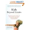 Kids Beyond Limits: The Anat Baniel Method for Awakening the Brain and Transforming the Life of Your Child With Special Needs