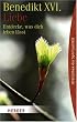Liebe: Entdecke, was dich leben l�sst (HERDER spektrum)