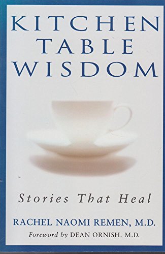 Kitchen Table Wisdom: Stories That Heal