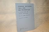 Census returns 1841-1881 on microfilm : a directory to local holdings