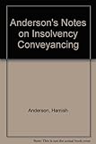 Anderson's notes on insolvency conveyancing