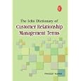 The Icfai Dictionary of Customer Relationship Management Terms by  Pradeep Kumar
