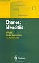 Chance: Identit�t: Impulse f�r das Management von Komplexit�t