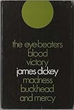 The eye-beaters, Blood, Victory, Madness, Buckhead and Mercy