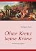 Ohne Kreuz keine Krone: Studie